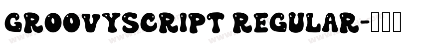 GroovyScript Regular字体转换
